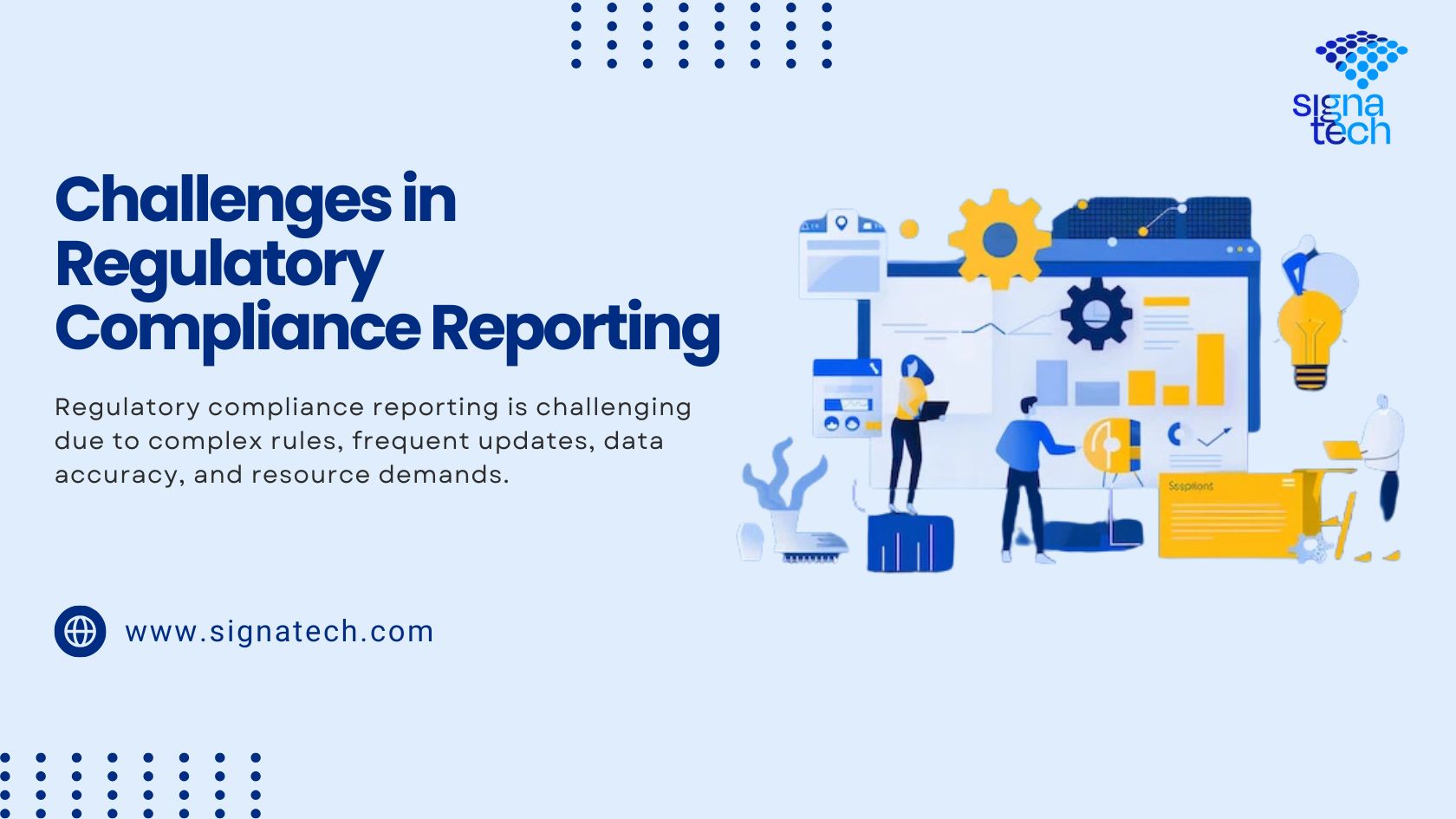 Challenges in Regulatory Compliance Reporting