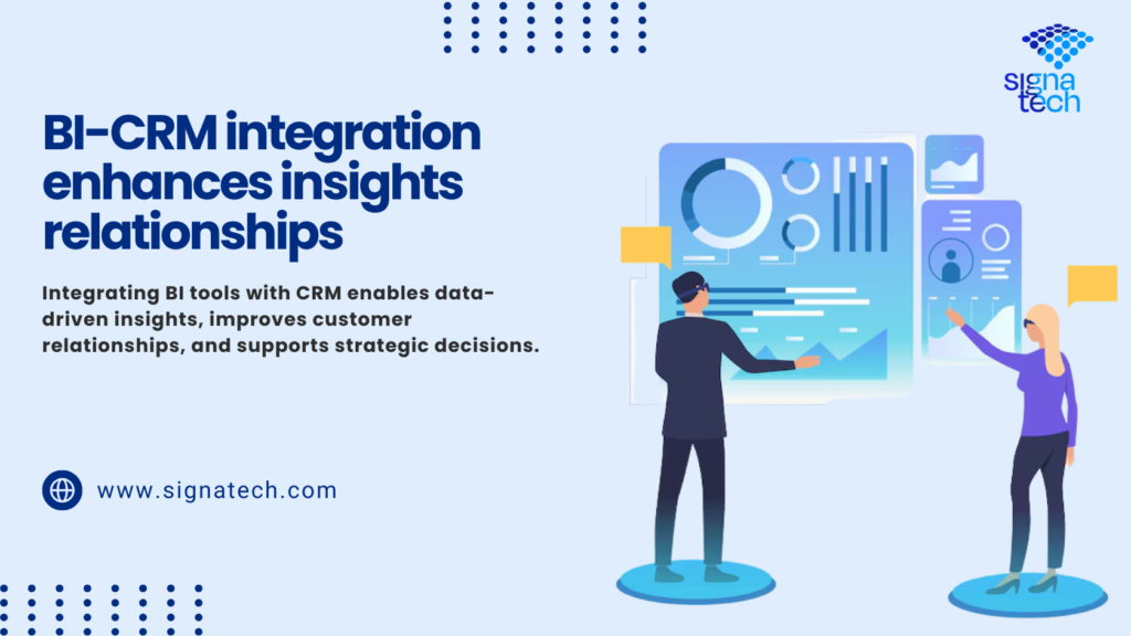 The Importance of Integrating BI Tools with CRM Systems