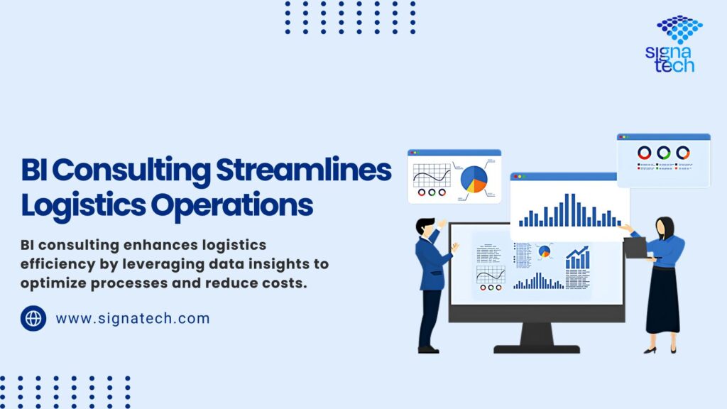 How Can BI Consulting Streamline Operations in Logistics?